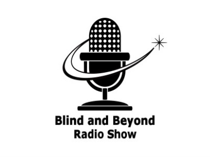 Picture depicts a radio mic with the words Blind and Beyond Radio Show